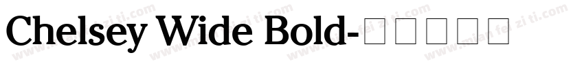 Chelsey Wide Bold字体转换